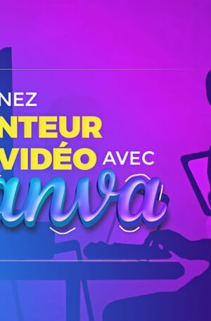 Apprenez le montage vidéo avec Canva